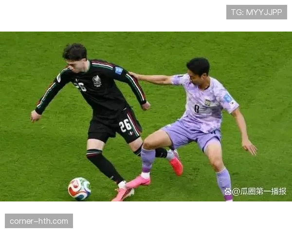 韩国0-1墨西哥回顾：第二轮失利影响出线希望